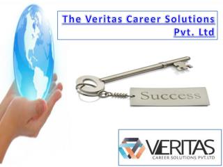 Career with the Veritas Career Solutions Pvt. Ltd.