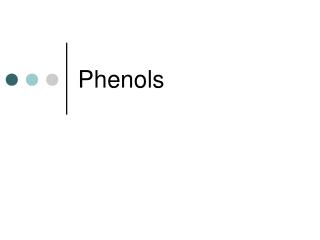 Phenols