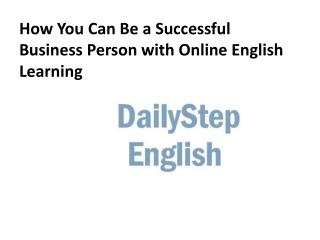 How You Can Be a Successful Business Men with Online English Learning