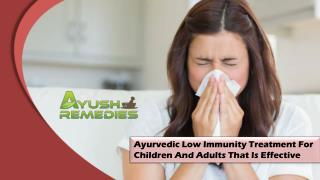 Ayurvedic Low Immunity Treatment For Children And Adults That Is Effective