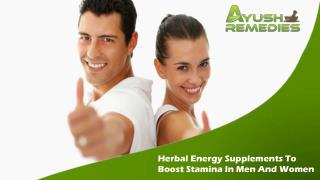 Herbal Energy Supplements To Boost Stamina In Men And Women