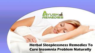 Herbal Sleeplessness Remedies To Cure Insomnia Problem Naturally