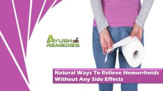 Natural Ways To Relieve Hemorrhoids Without Any Side Effects