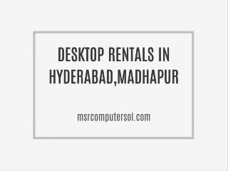 Desktop Rentals for projectors in Hyderabad,Madhapur