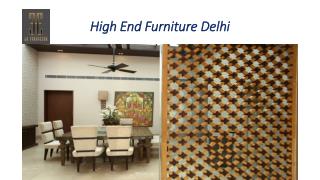 High End Furniture Delhi