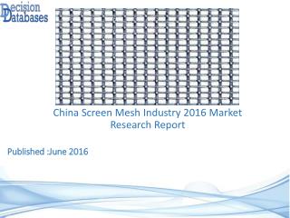 China Screen Mesh Market Forecasts to 2021