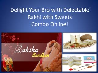 Rakhi with Sweets | 011-66765500 | Giftalove