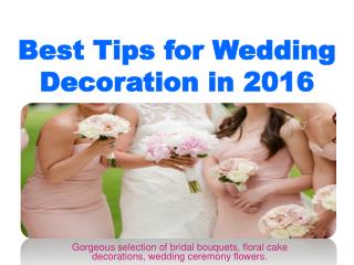 Best Tips for Wedding Decoration in 2016