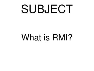 What is RMI?