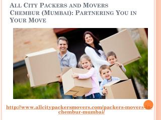 All City Packers and Movers Chembur (Mumbai): Partnering You in Your Move