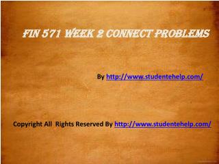 FIN 571 Week 2 Connect Problems Assignment