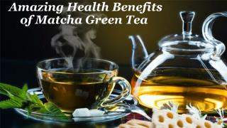 Amazing Health Benefits of Matcha Green Tea – Craig Hochstadt