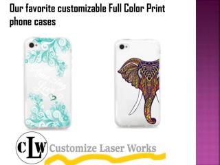 Our favorite customizable Full Color Print phone cases