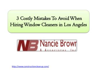 3 Costly Mistakes To Avoid When Hiring Window Cleaners in Los Angeles