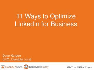 11 Ways to Optimize LinkedIn for Business