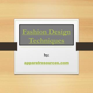 Fashion Design Techniques