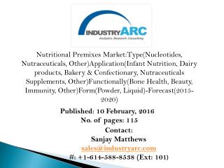 Nutritional Premixes Market revenue fostered by increasing use of nutritional caravan ingredients.