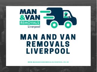 Man and Van Removals Liverpool