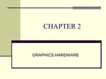 GRAPHICS HARDWARE