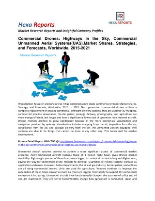 Commercial Drones: Highways in the Sky, Commercial Unmanned Aerial Systems, Market Shares, Strategies, and Forecasts, Wo