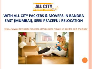 Packers and Movers in Bandra East(Mumbai) - All City Packers and Movers®