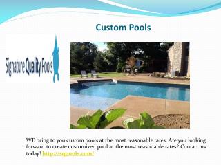 Custom Pools