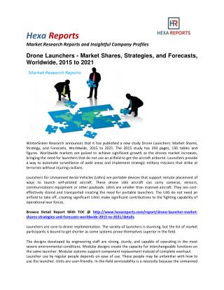 Drone Launchers - Market Shares, Strategies, and Forecasts, Worldwide, 2015 to 2021