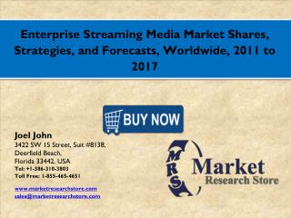 Global Enterprise Streaming Media Market 2016: Industry Size, Analysis, Price, Share, Growth and Forecasts to 2021