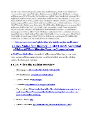 1-Click Video Site Builde TRUTH review and EXCLUSIVE $25000 BONUS