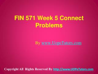 FIN 571 Week 5 Connect Problems