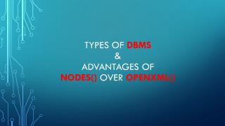 DBMS TYPES AND NODE FUNCTION