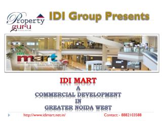 IDI mart - Commercial Space in Noida