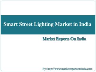 Smart Street Lighting Market in India