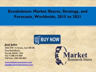 Exoskeleton Market 2016: Global Industry Size, Share, Growth, Analysis, and Forecasts to 2021