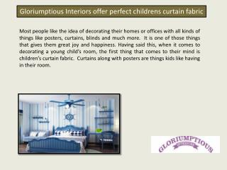 Gloriumptious Interiors offer perfect childrens curtain fabric
