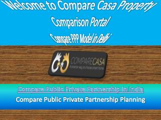Compare Public Private Partnership Model by Comparecasa