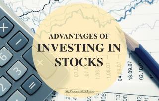 The Various Advantages of Investing in Stocks