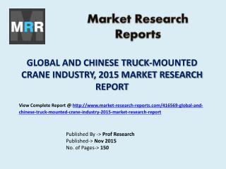 Truck-Mounted Crane Market in Global and China Industry Forecasts 2015 - 2020