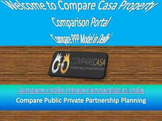 Compare Public Private Partnership Model by Comparecasa