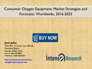 Global Consumer Oxygen Equipment Market 2016 expected to reach $2.8 billion dollars 2022