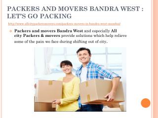 Packers and movers bandra west : let’s go packing