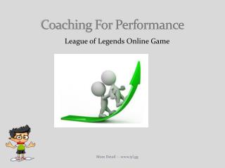 Getting Improvement with League of Legends Coaching