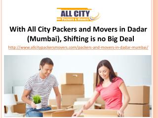 Packers and Movers in Dadar (Mumbai) - All City Packers and Movers®