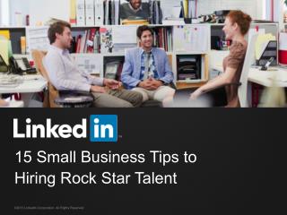 15 Small Business Tips to Hiring Rock Star Talent