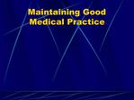 Maintaining Good Medical Practice