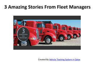 3 Amazing Stories From Fleet Managers