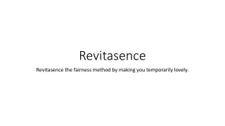 Revitasence