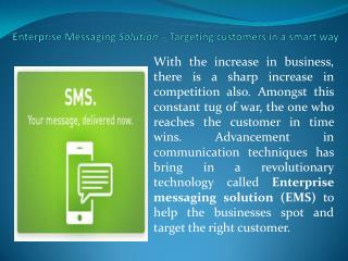 Enterprise messaging solution – Targeting customers in a smart way