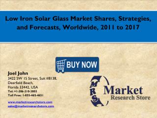 Low Iron Solar Glass Market 2016: Global Industry Size, Share, Growth, Analysis, and Forecasts to 20