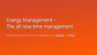 Energy management" leads to good health, positive outlook